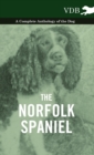 Image for The Norfolk Spaniel - A Complete Anthology of the Dog