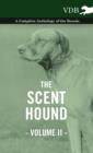 Image for The Scent Hound Vol. II. - A Complete Anthology of the Breeds
