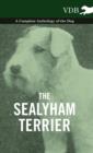 Image for The Sealyham Terrier - A Complete Anthology of the Dog