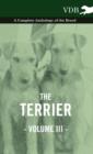 Image for The Terrier Vol. III. - A Complete Anthology of the Breed