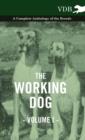 Image for The Working Dog Vol. I. - A Complete Anthology of the Breeds