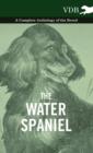 Image for The Water Spaniel - A Complete Anthology of the Breed