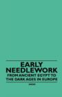 Image for Early Needlework - From Ancient Egypt to the Dark Ages in Europe