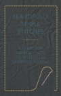 Image for Beautifully Simple Stitches - A Guide for Anybody with an Interest in Learning to Sew