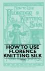 Image for How to Use Florence Knitting Silk