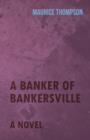 Image for A Banker of Bankersville - A Novel