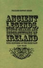 Image for Ancient Legends, Mystic Charms, And Superstitions Of Ireland