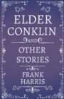 Image for Elder Conklin And Other Stories