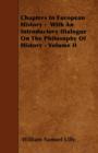 Image for Chapters In European History - With An Introductory Dialogue On The Philosophy Of History - Volume II