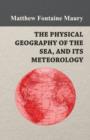 Image for The Physical Geography of the Sea, and Its Meteorology