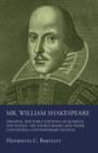 Image for Mr. William Shakespeare - Original And Early Editions Of Quartos And Folios - His Source Books And Those Containing Contemporary Notices