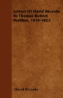 Image for Letters Of David Ricardo To Thomas Robert Malthus, 1810-1823