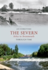 Image for The Severn Arley to Avonmouth Through Time
