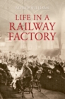 Image for Life in a railway factory