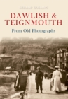 Image for Dawlish &amp; Teignmouth  : from old photographs