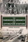 Image for The Faringdon Branch and Uffington Station