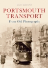 Image for Portsmouth Transport From Old Photographs