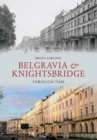 Image for Belgravia &amp; Knightsbridge through time