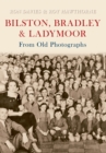 Image for Bilston, Bradley &amp; Ladymoor  : from old photographs