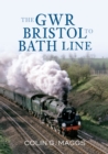Image for The GWR Bristol to Bath line