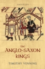 Image for The Anglo-Saxon kings