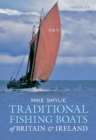 Image for Traditional fishing boats of Britain &amp; Ireland  : design, history and evolution