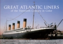 Image for Great Atlantic Liners of the Twentieth Century in Color