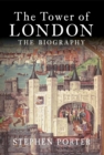 Image for The Tower of London  : the biography