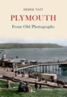 Image for Plymouth From Old Photographs