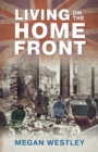 Image for Living on the Home Front