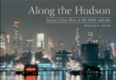 Image for Along the Hudson  : Luxury Liner Row in the 1950s and 60s