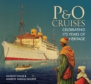 Image for P&amp;O cruises  : celebrating 175 years of heritage