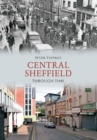 Image for Central Sheffield Through Time