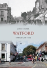 Image for Watford Through Time