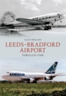 Image for Leeds - Bradford Airport Through Time