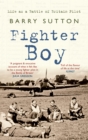 Image for Fighter boy  : life as a Battle of Britain pilot