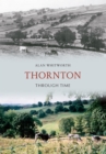 Image for Thornton Through Time