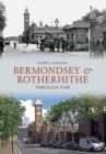 Image for Bermondsey &amp; Rotherhithe Through Time