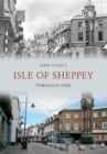 Image for Isle of Sheppey Through Time