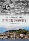 Image for Exploring the River Fowey