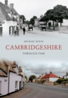Image for Cambridgeshire Through Time
