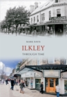 Image for Ilkley Through Time