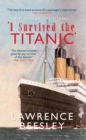 Image for The loss of the Titanic: &#39;I survived the Titanic&#39;