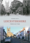 Image for Leicestershire through time