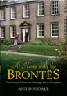 Image for At home with the Brontèes  : the history of Haworth Parsonage and its occupants
