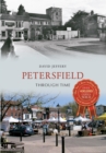 Image for Petersfield Through Time