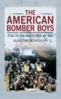 Image for The American bomber boys  : the US 8th Air Force at war