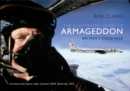 Image for Armageddon  : the illustrated guide to Britain&#39;s Cold War