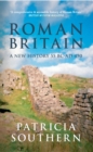 Image for Roman Britain: a new history 55 BC-AD 450