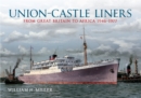 Image for Union Castle liners  : Southampton to the South African Cape, 1945-1977